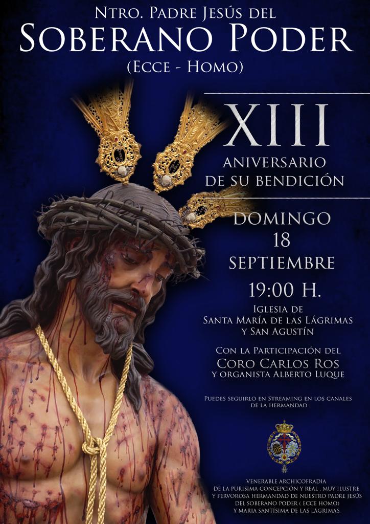 CELEBRACIÓN XIII ANIVERSARIO NTRO. PADRE JESÚS DEL SOBERANO PODER (ECCE-HOMO)